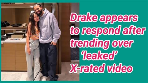 drakes leak video|Drake appears to respond after trending over ‘leaked’ X